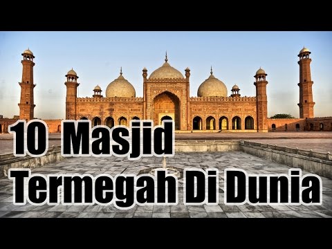 Download Video 10 Masjid Termegah Di Dunia – Sepuluh Tube