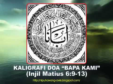 Download Video Kaligrafi Doa “Bapa Kami”. (dlm bahasa arab)
