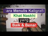 Download Video Tutorial kaligrafi-Cara Menulis Kalgrafi Khat Naskhi