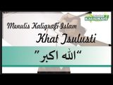 Download Video Kaligrafi AllahuAkbar-Menulis Kaligrafi Allahuakbar Khat Tsulusi