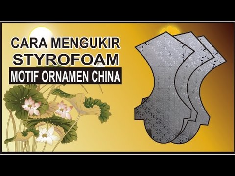 Download Video Cara mengukir styrofoam#motif ornamen china