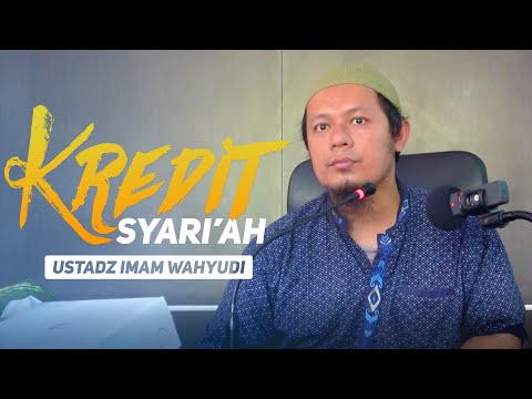 Download Video Kredit Syari'ah – Ustadz Imam Wahyudi