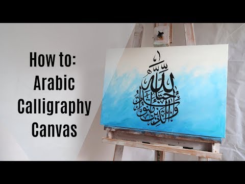 Download Video Easy Arabic Calligraphy Canvas Painting Tutorial | QalbCalligraphy