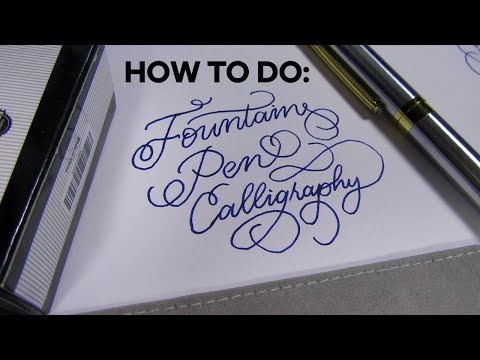 Download Video How to do Calligraphy with a Fountain Pen