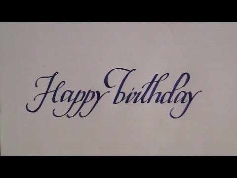 Download Video how to write in cursive – calligraphy letters happy birthday